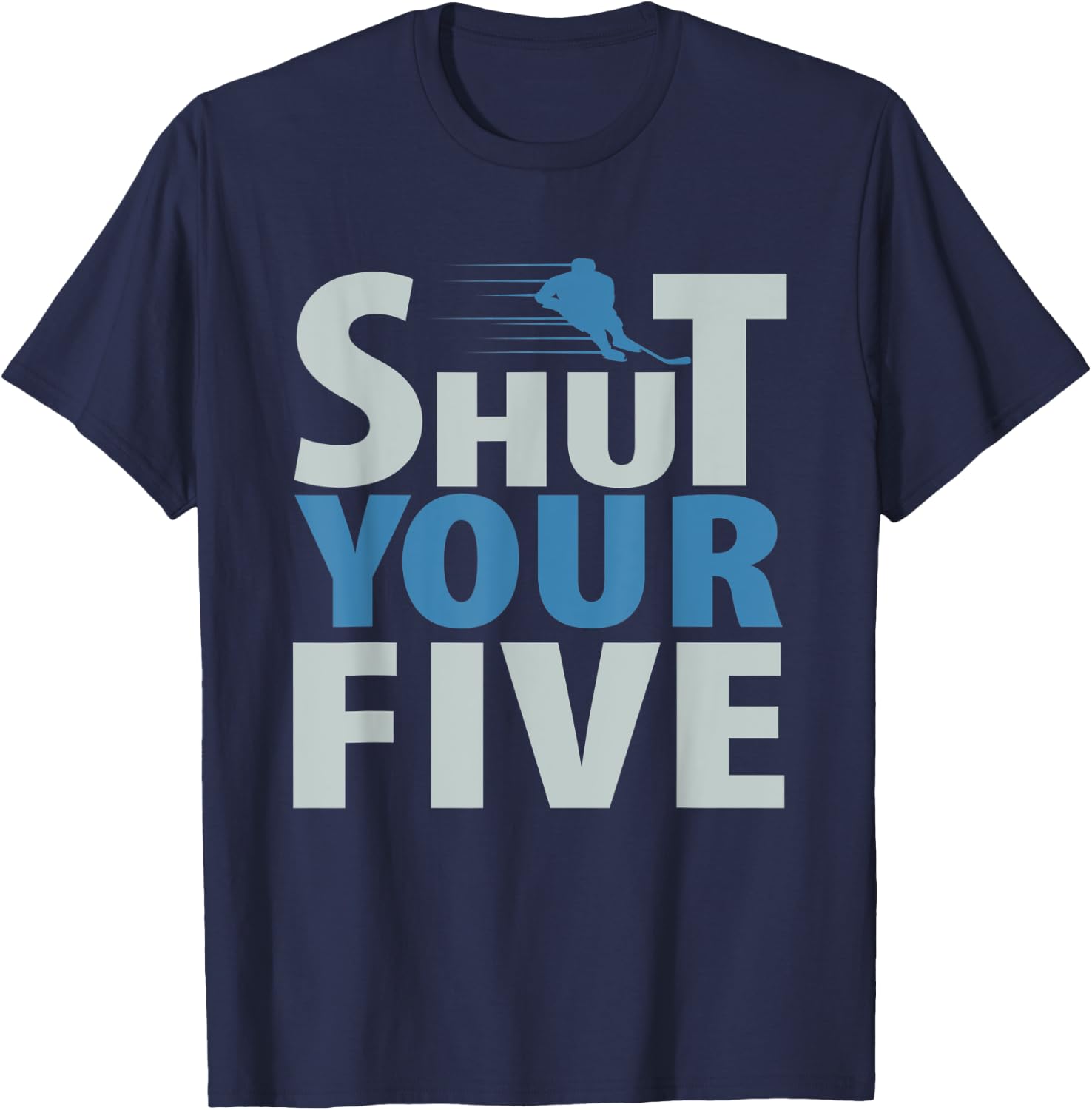 Shure your five hilarious hockey lover design T-Shirt - T-Shirt | Navy