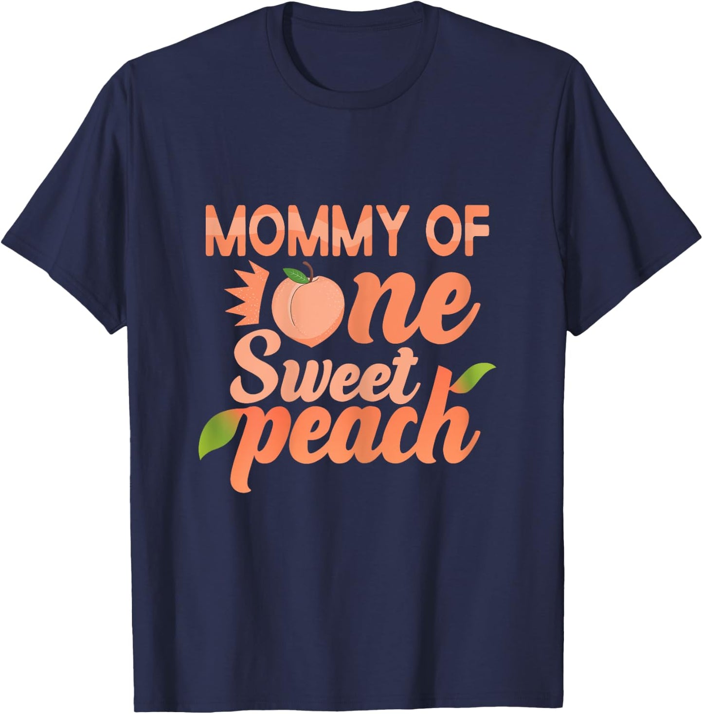 Mommy First Birthday One Sweet Peach Bday Family Matching T-Shirt - T-Shirt | Navy