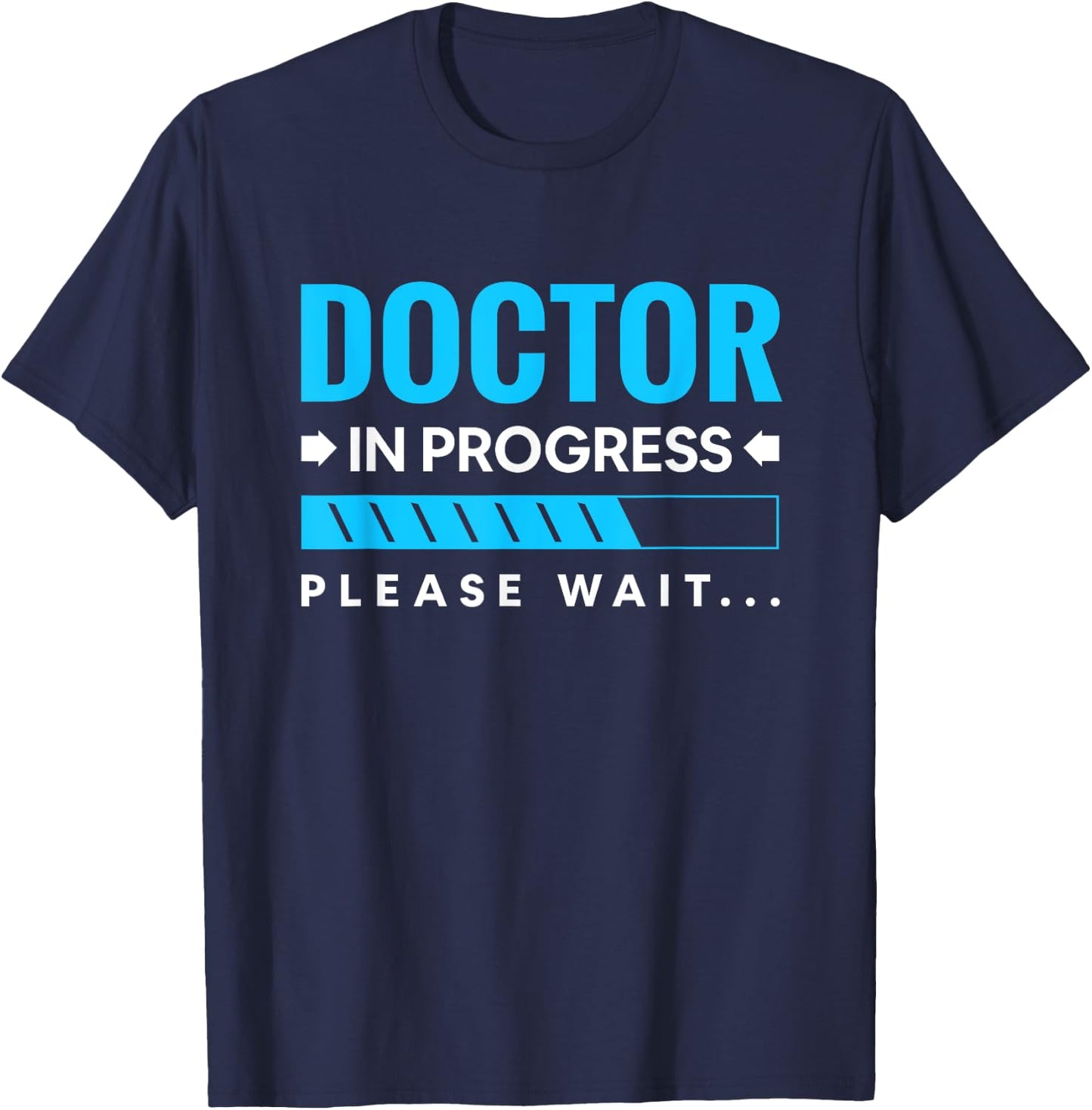 Funny Doctor In Progress Medical Students T-Shirt - T-Shirt | Navy