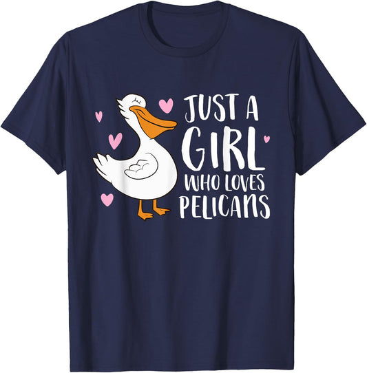 Just a Girl Who Loves Pelicans Cute Pelicans T-Shirt - T-Shirt | Navy