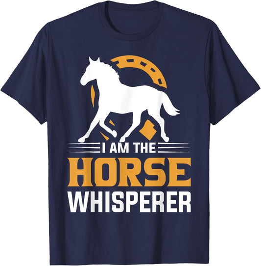 I Am The Horse Whisperer Equestrian Cowboy T-Shirt - T-Shirt | Navy