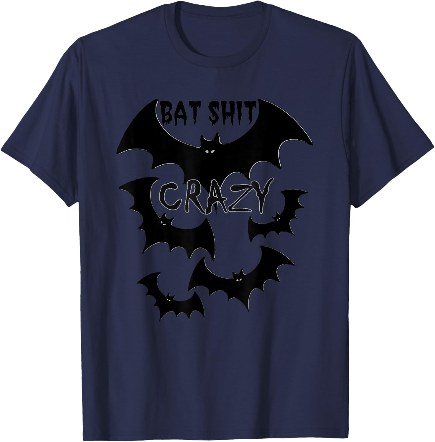 Batshit Crazy flying bats funny wacky humor T-Shirt - T-Shirt | Navy