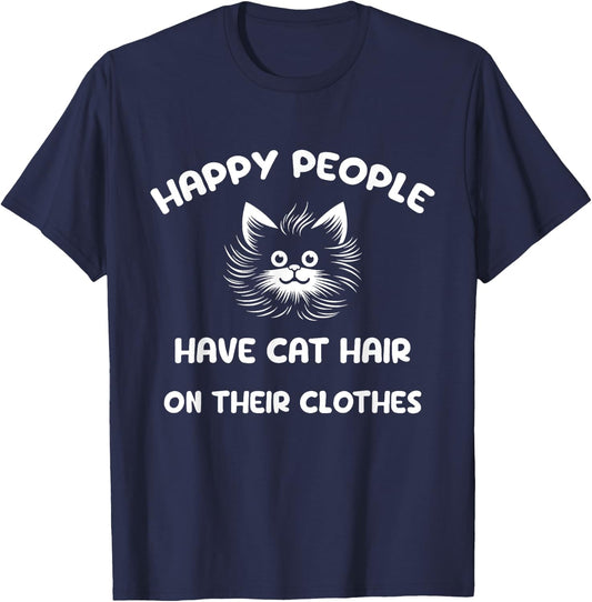 Happy people have cat hair on their clothes Men Women Kids T-Shirt - T-Shirt | Navy