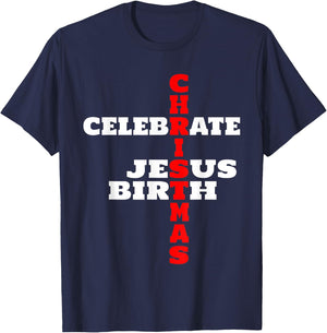 Celebrate Jesus Birth T-Shirt - T-Shirt | Navy
