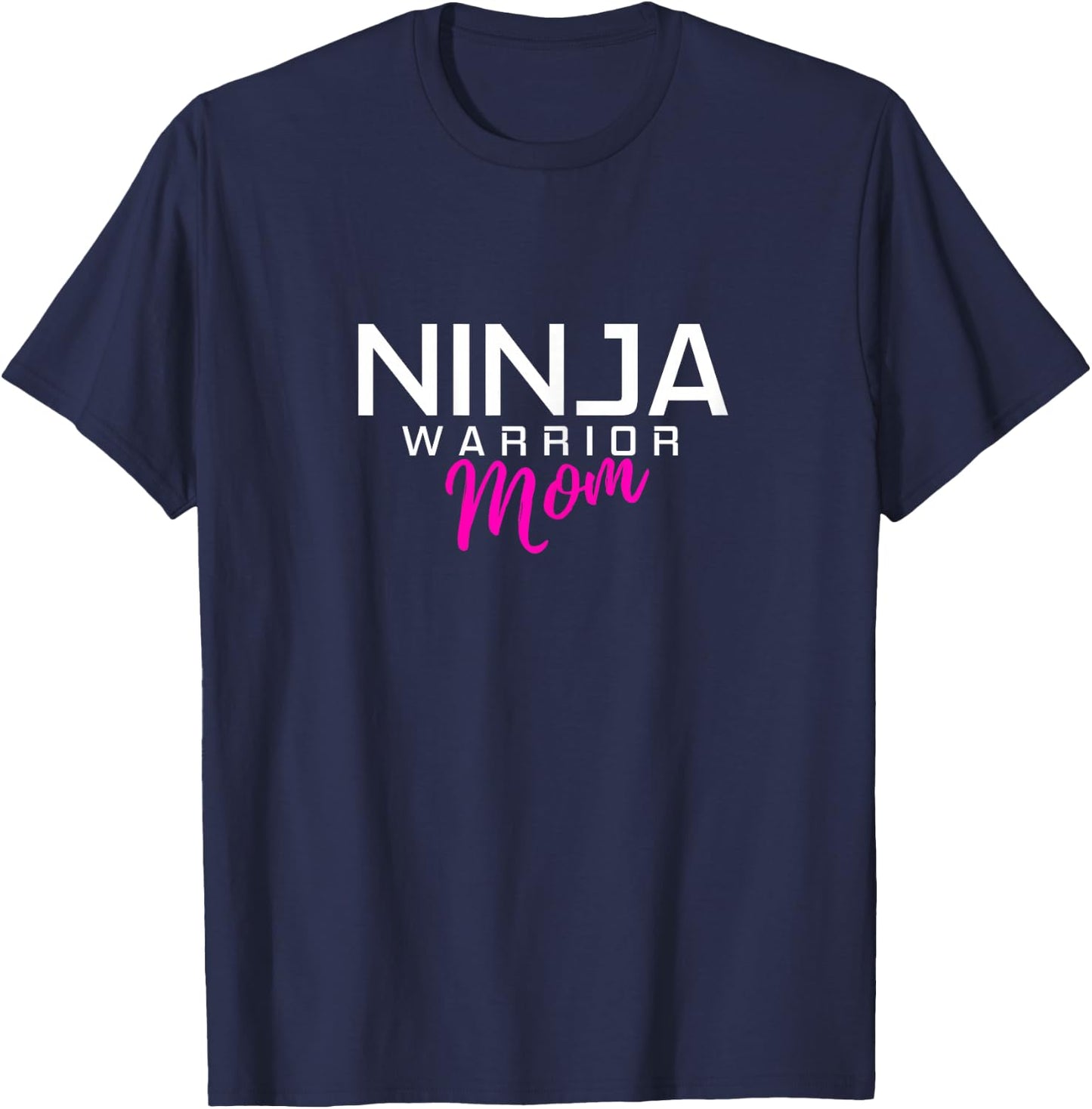 Ninja Warrior Mom T-Shirt - T-Shirt | Navy