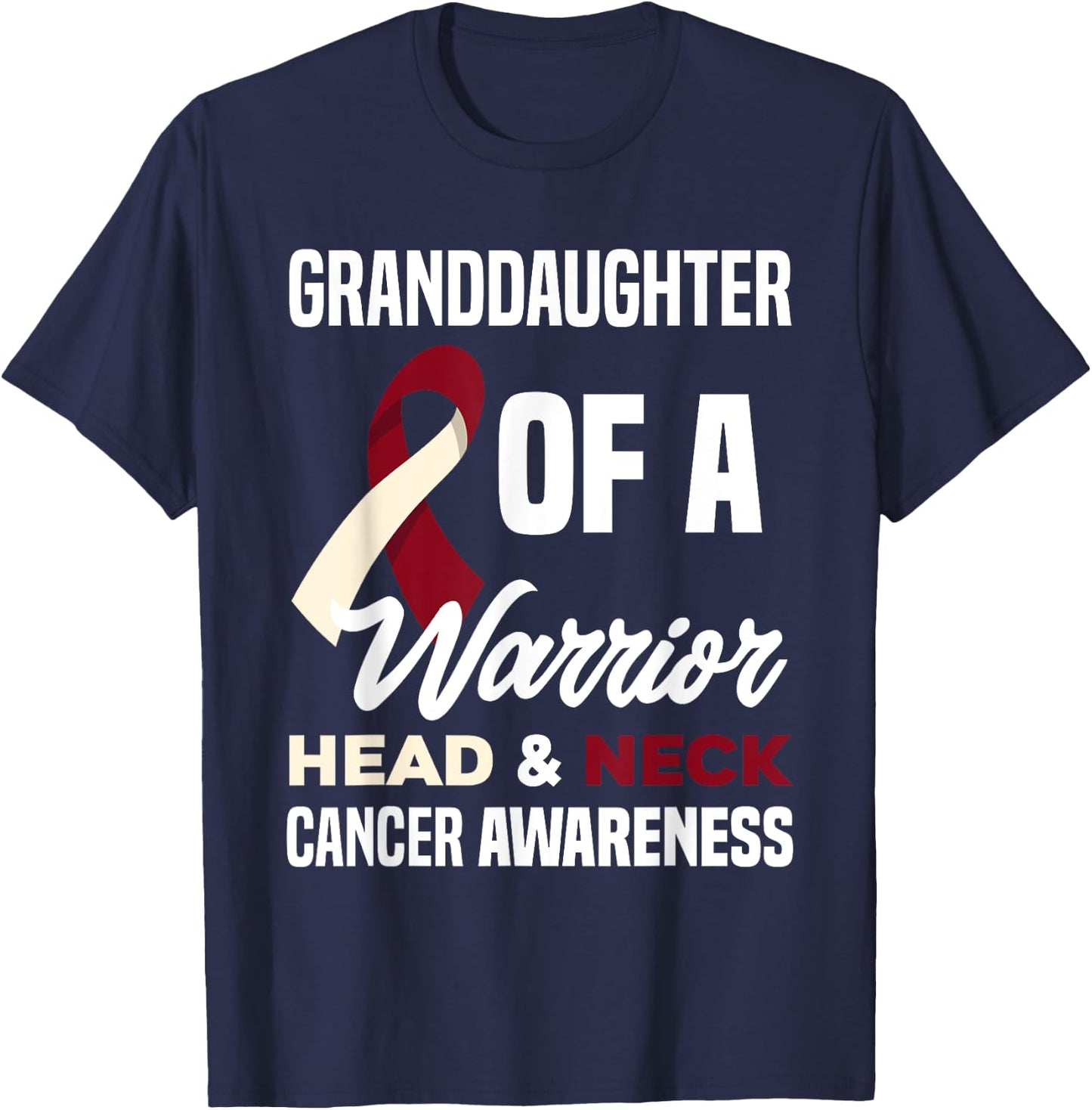 Proud Granddaughter Of A Warrior Head Neck Cancer Awareness T-Shirt - T-Shirt | Navy
