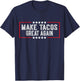 Make Tacos Great Again - Funny Tacos T-Shirt - T-Shirt | Navy