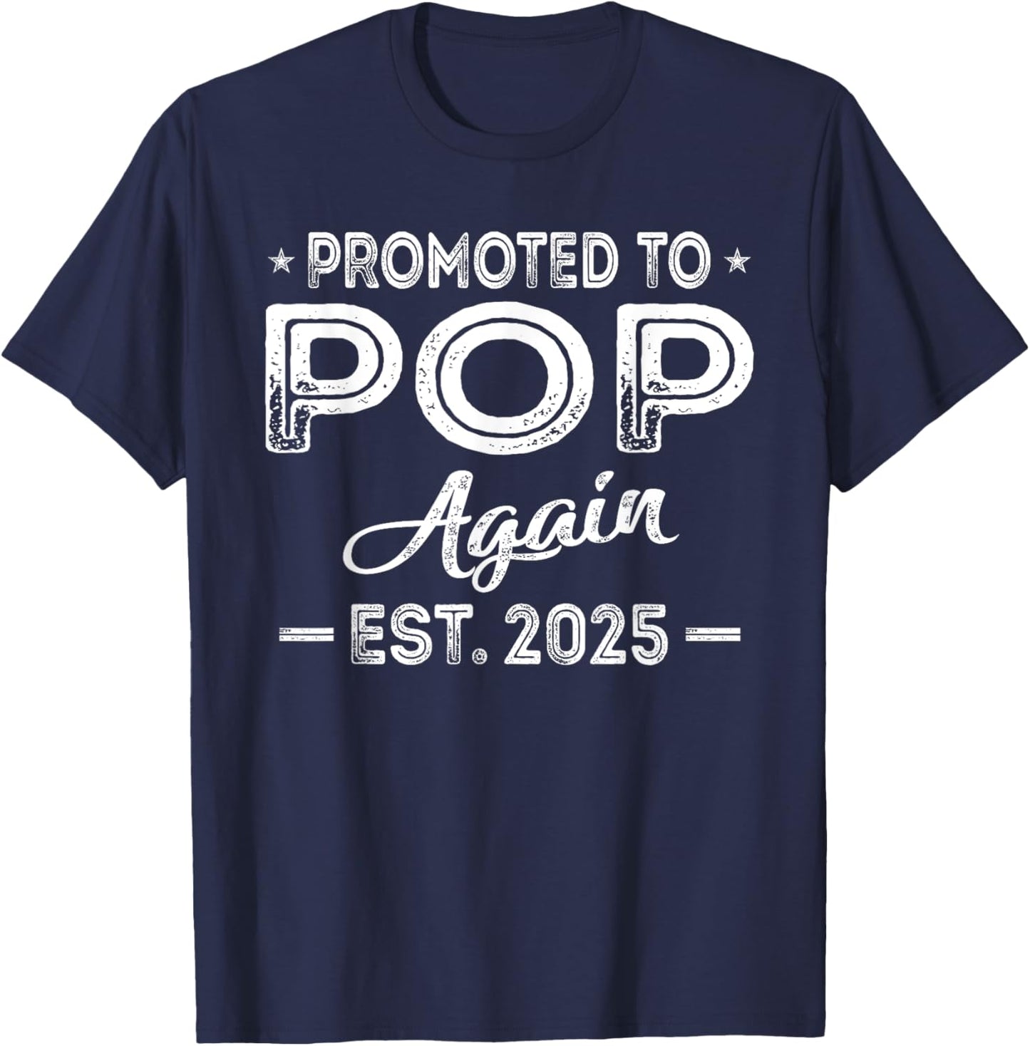 Promoted To Pop Again 2025 Baby Announcement Sibling T-Shirt - T-Shirt | Navy