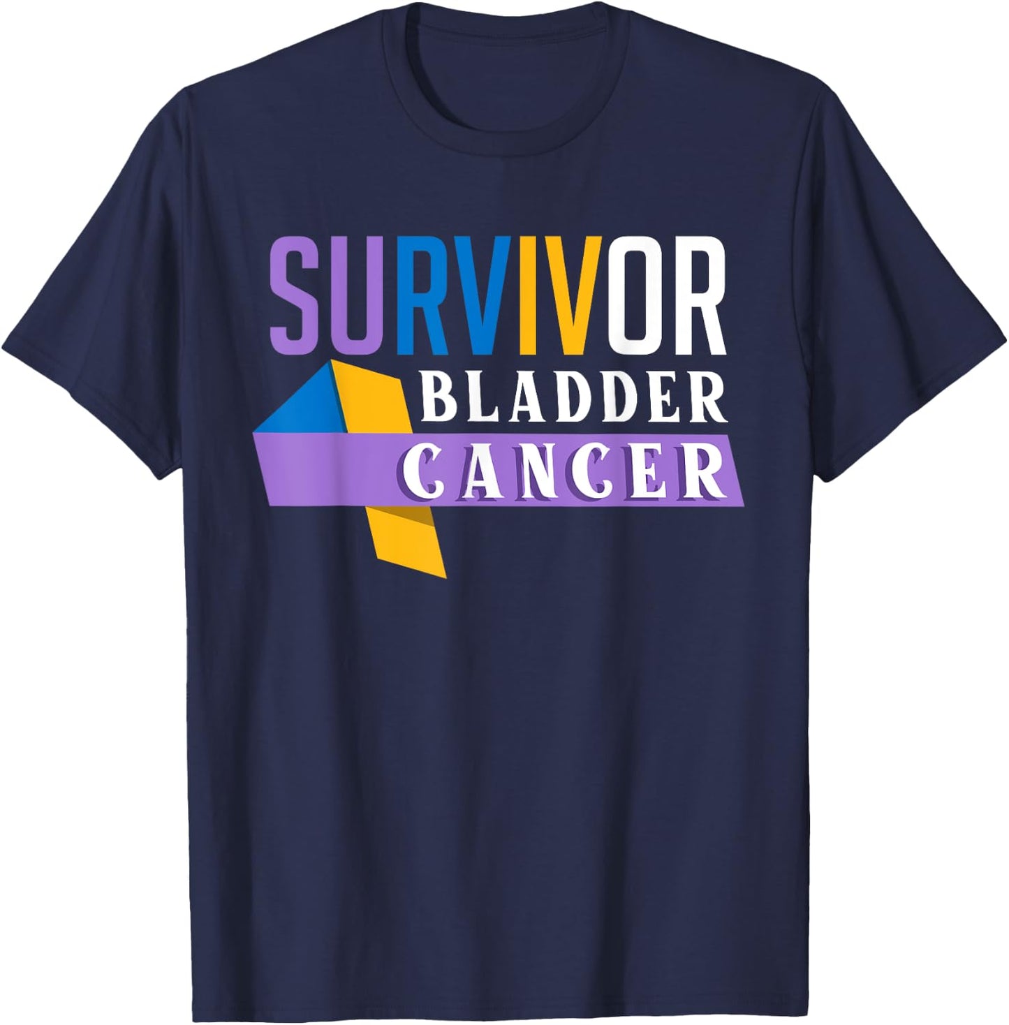 Suvivor Bladder Cancer Awareness Bladder Cancer Survivor T-Shirt - T-Shirt | Navy