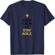 Keep Calm and Stay Agile T-Shirt - T-Shirt | Navy