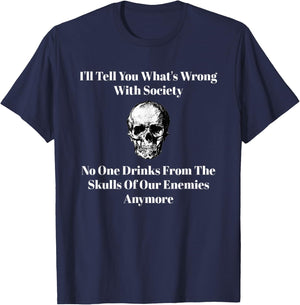Drink From The Skulls Of our Enemies T-Shirt - T-Shirt | Navy