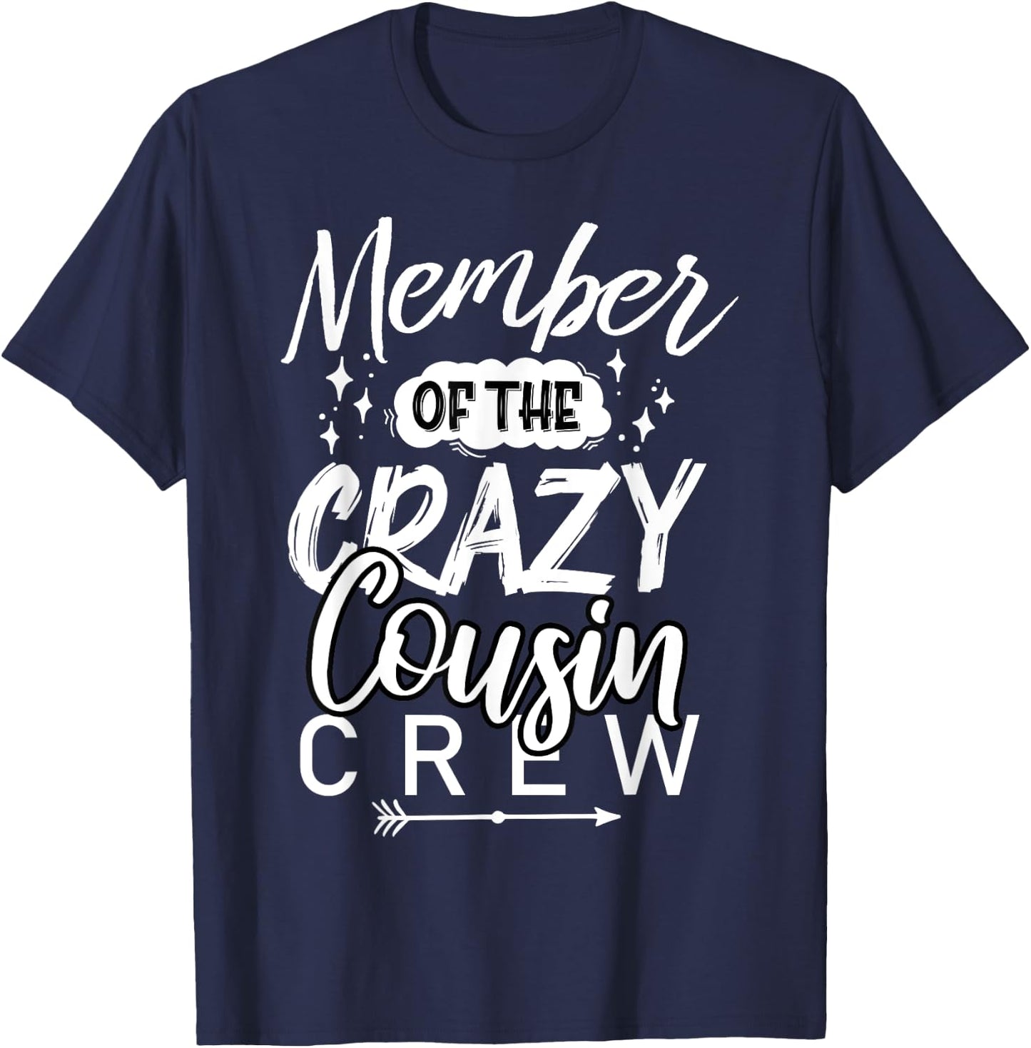 Member of The Crazy Cousin Crew Funny Cousin Squad Birthday T-Shirt - T-Shirt | Navy