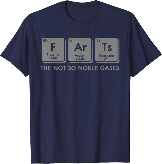 FArTs The Not So Noble Gases Periodic Table Science Nerd T-Shirt - T-Shirt | Navy