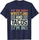 Vintage Funny Wrestling And Tacos Novelty Sports T-Shirt - T-Shirt | Navy