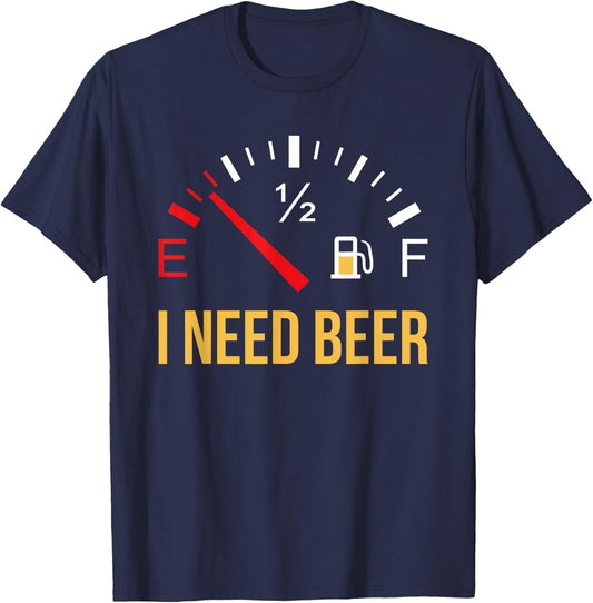 I Need Beer Beer Drinking Party Design Gift T-Shirt - T-Shirt | Navy