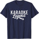 Karaoke Legend | Funny Karaoke Singer Gift T-Shirt - T-Shirt | Navy