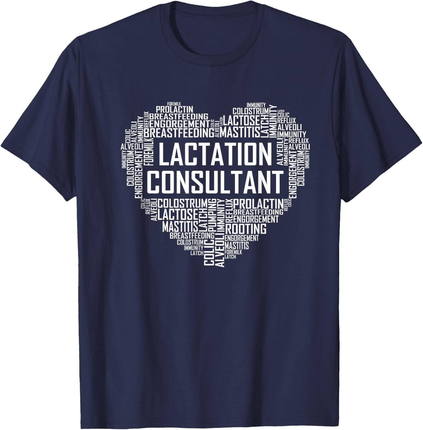 Lactation Consultant Heart Gift Breastfeeding Lactivist T-Shirt - T-Shirt | Navy