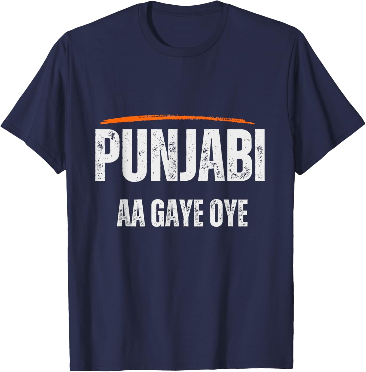 Punjabi AA Gaye Oye T-Shirt - T-Shirt | Navy