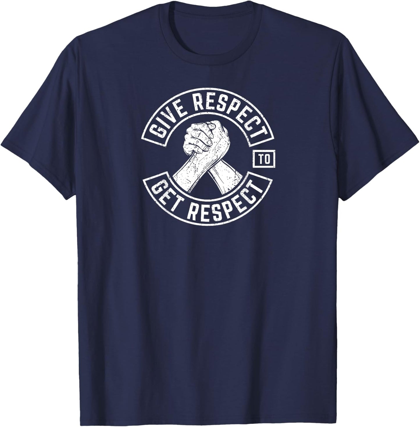 Give Respect To Get Respect MC Inspirational Back Print T-Shirt - T-Shirt | Navy