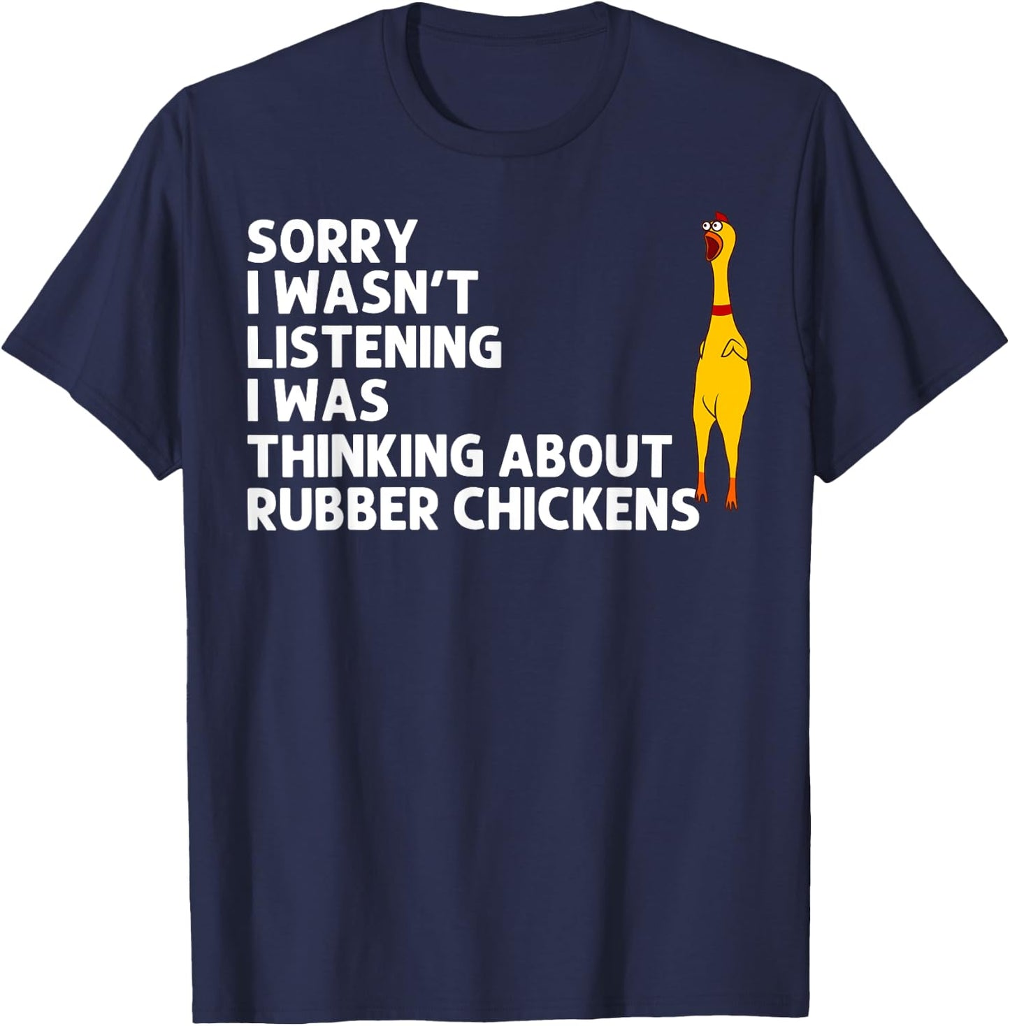 Cute Chicks Squeaking Toy Animal Pun Lover Designs Funny Rubber Chicken Gift Men Women Rubber Chicken Costume T-Shirt - T-Shirt | Navy