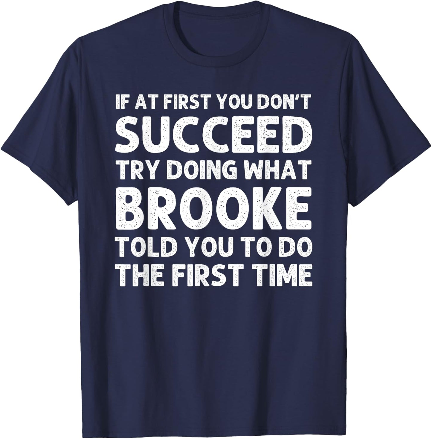 BROOKE Name Personalized Birthday Funny Christmas Joke T-Shirt - T-Shirt | Navy