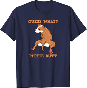 Funny Pitbull I Guess What Pittie Butt I Dog Lover Men Women T-Shirt - T-Shirt | Navy