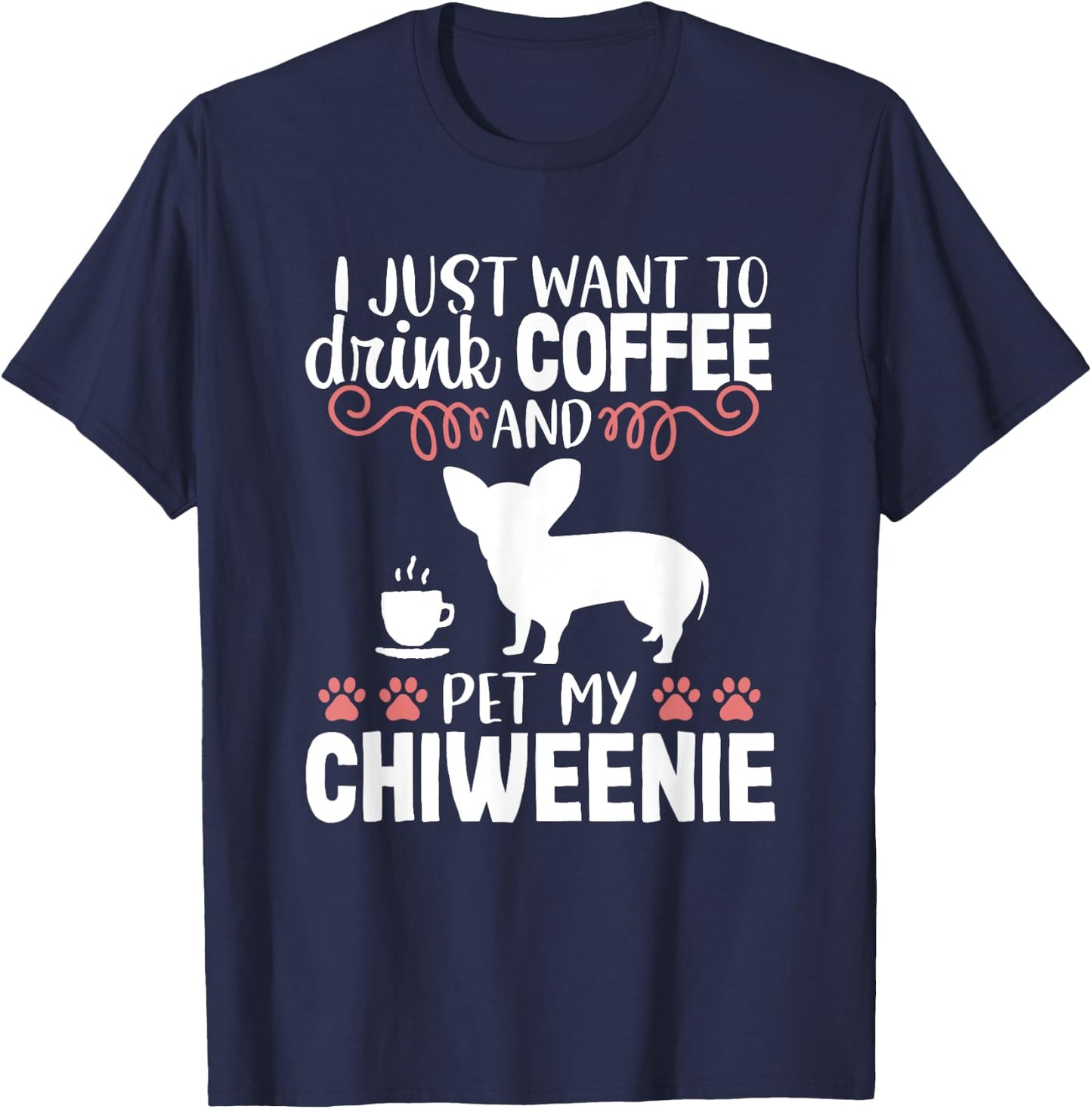 Coffee Funny Cute Dog Owner Lover Chiweenie Dog Mom Women Kids T-Shirt - T-Shirt | Navy
