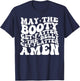 May The Booty Get Fatter And The Belly Get Flatter Amen T-Shirt - T-Shirt | Navy