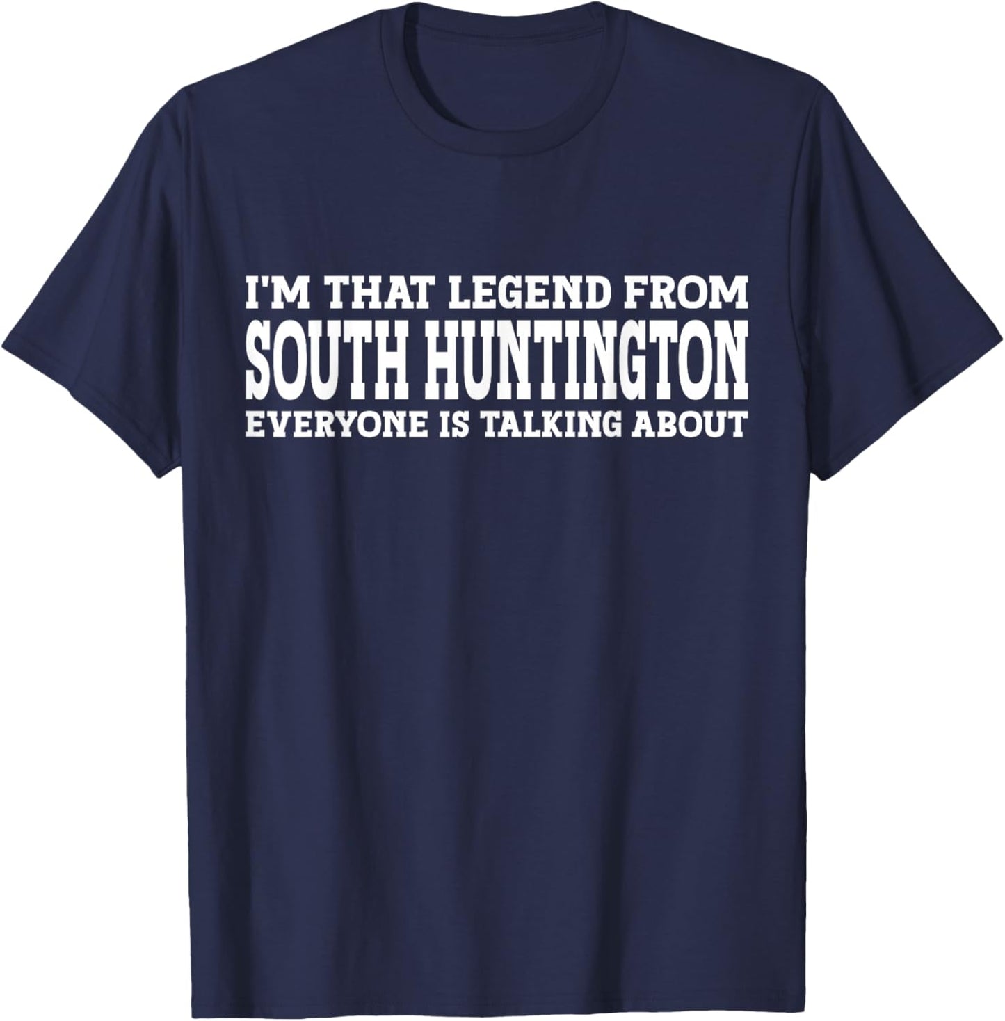 South Huntington Hometown NY New York Funny South Huntington T-Shirt - T-Shirt | Navy