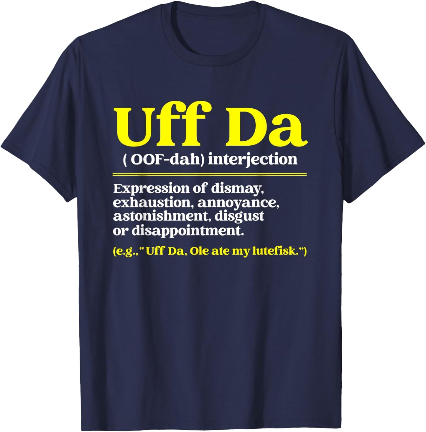 Nordic Countries Denmark Sweden Norway Roots Fan Uff Da Definition Funny Norwegian Quote Scandinavian Lover Kids Black Small Classic Fit Short Sleeve T-Shirt - T-Shirt | Navy
