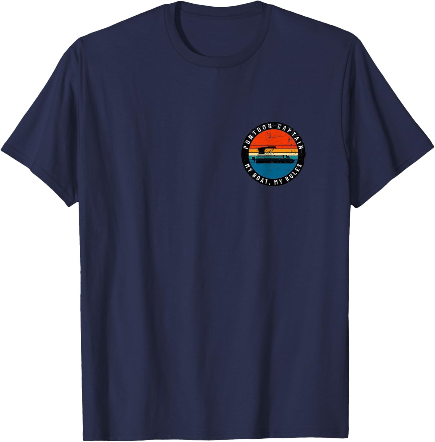 (Printed Front & Back) Pontoon Captain My Boat My Rules T-Shirt - T-Shirt | Navy