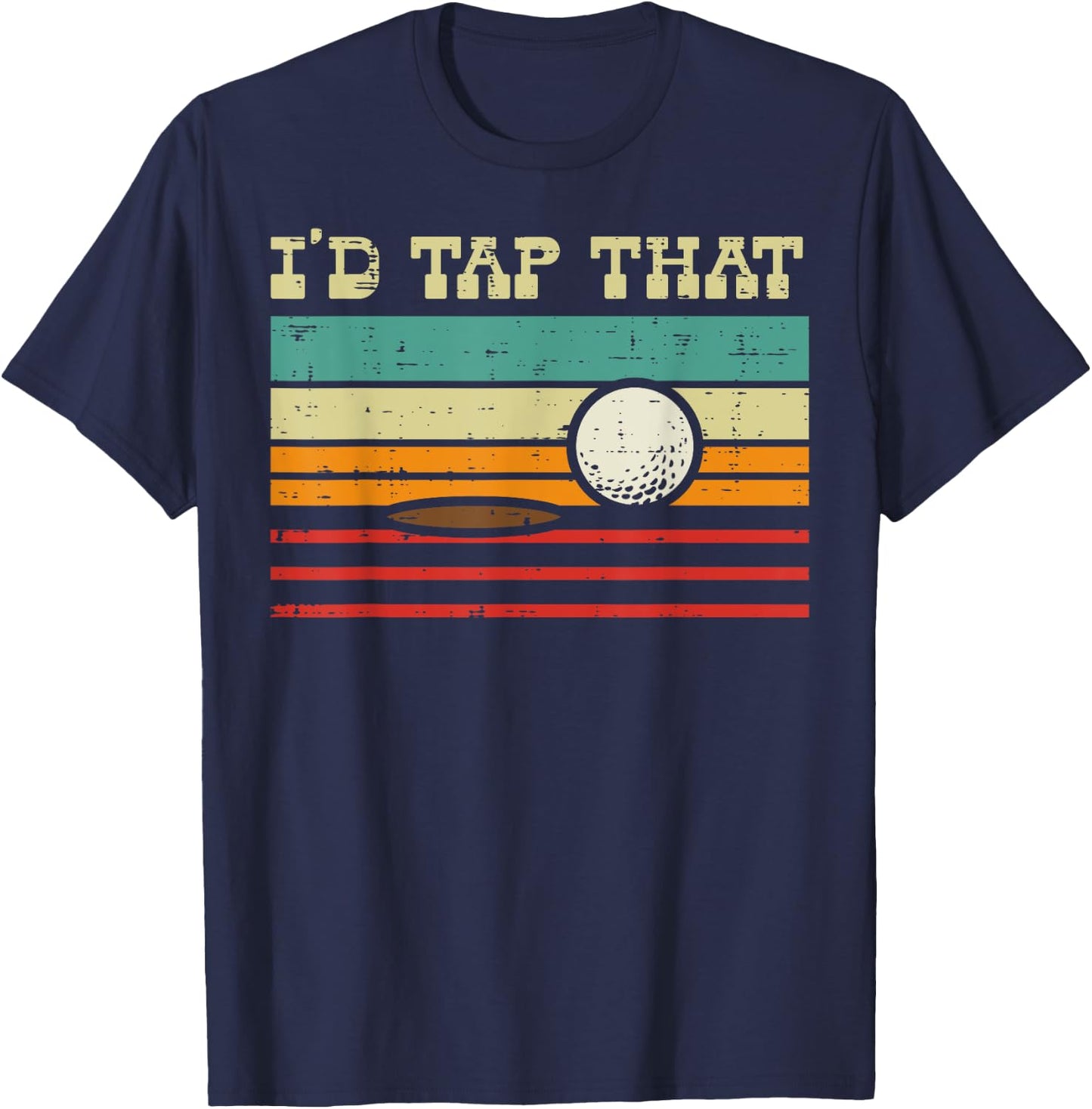 Id Tap That Golf Ball Sunset Retro Golfing Golfer Men Women T-Shirt - T-Shirt | Navy