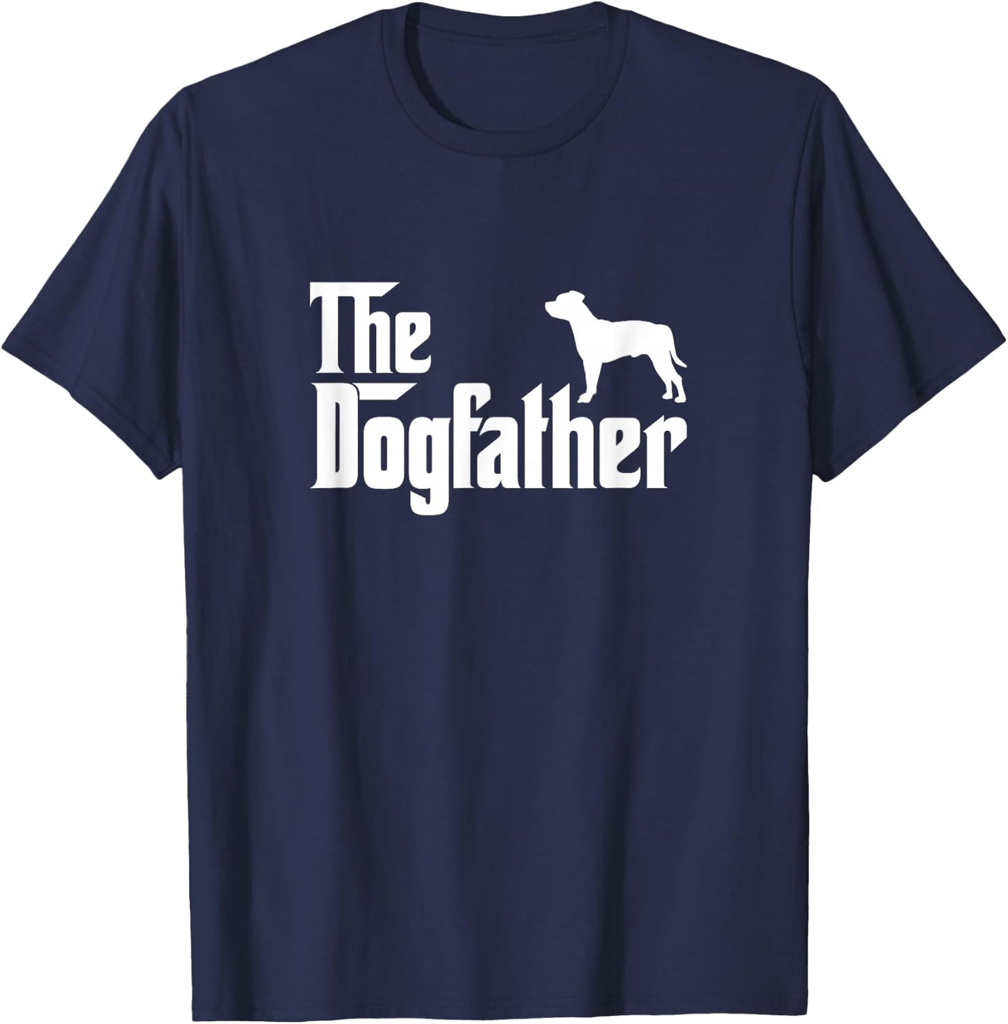 Staffordshire Bull Terrier Lover Gift DogFather T-Shirt - T-Shirt | Navy