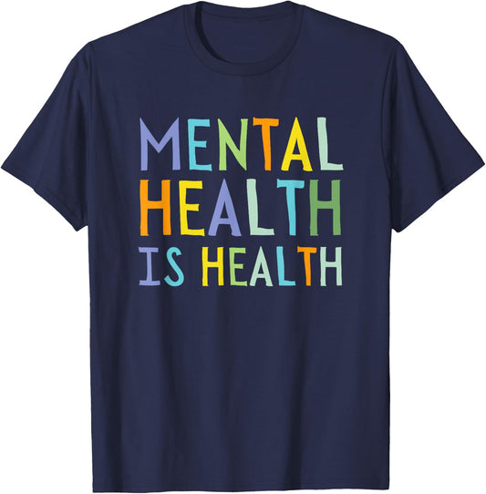 Cute Mental Health Is Health Mental Health Awareness T-Shirt - T-Shirt | Navy