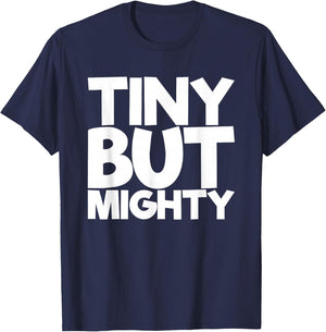 Tiny But Mighty T-Shirt - T-Shirt | Navy