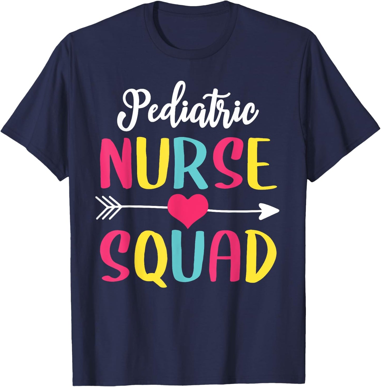Pediatric Nurse Squad Cute Funny Nurses Shirt T-Shirt - T-Shirt | Navy