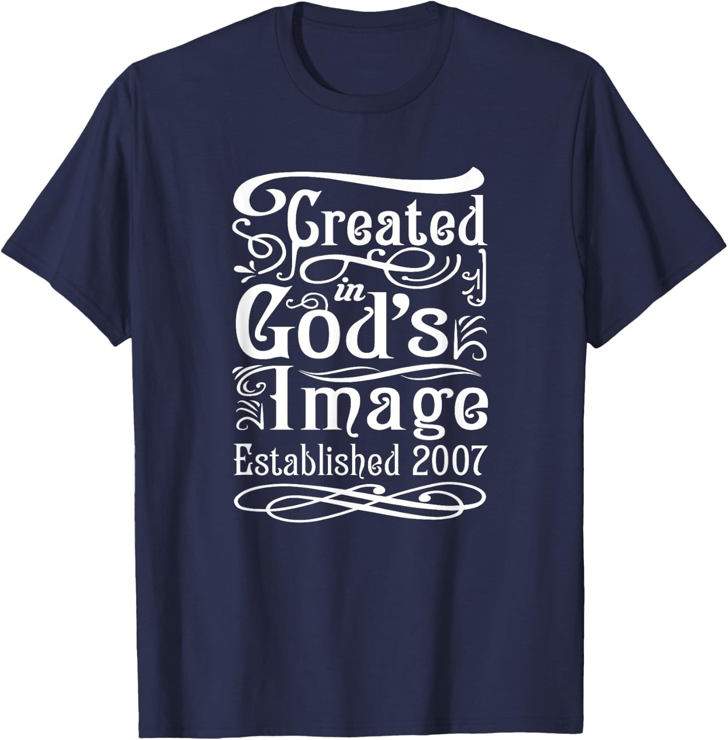 18 Year Old Christian Jesus and God 2007 18th Birthday T-Shirt - T-Shirt | Navy