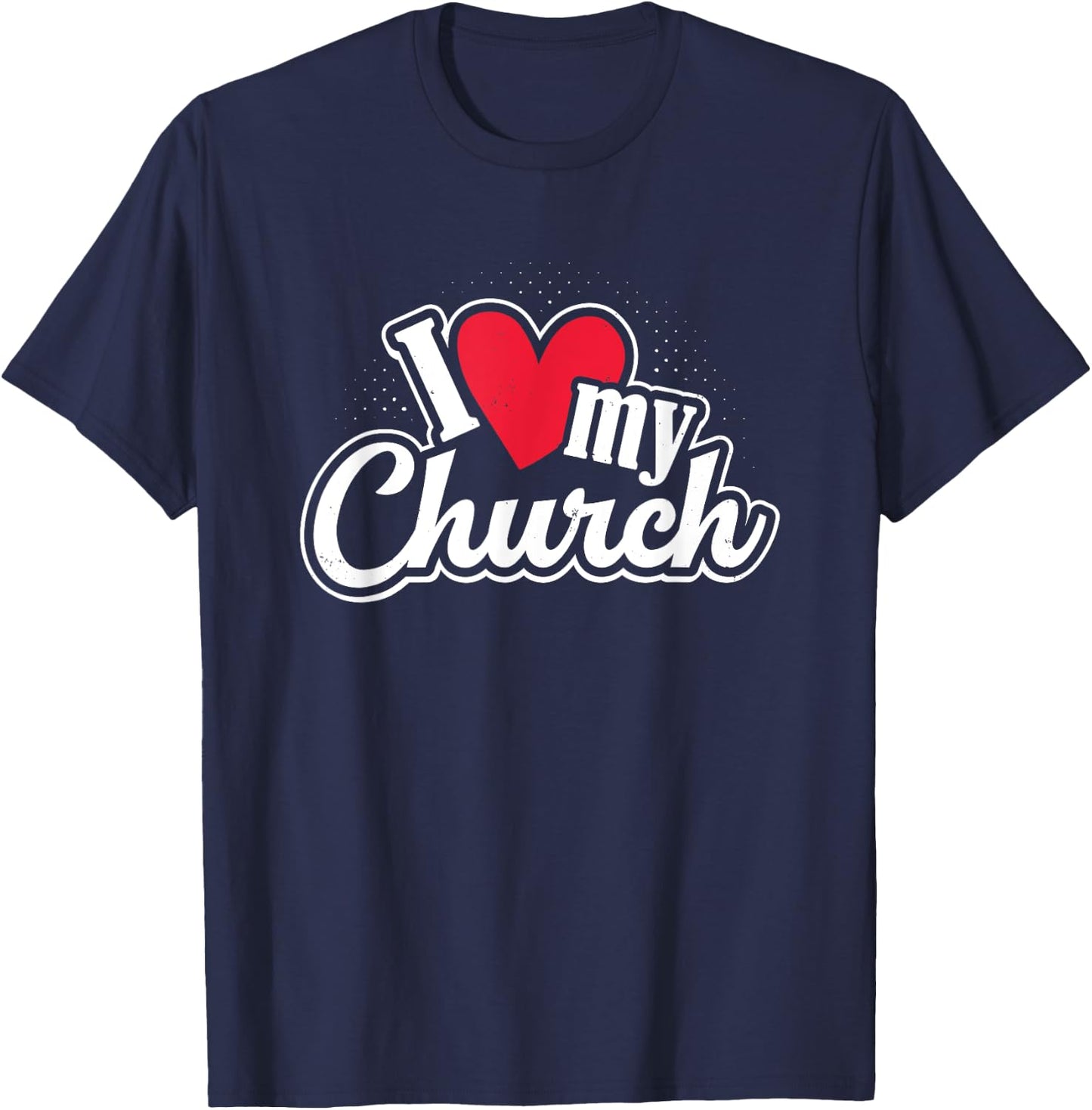 I Love My Church Heart Church Outing Retreat T-Shirt - T-Shirt | Navy