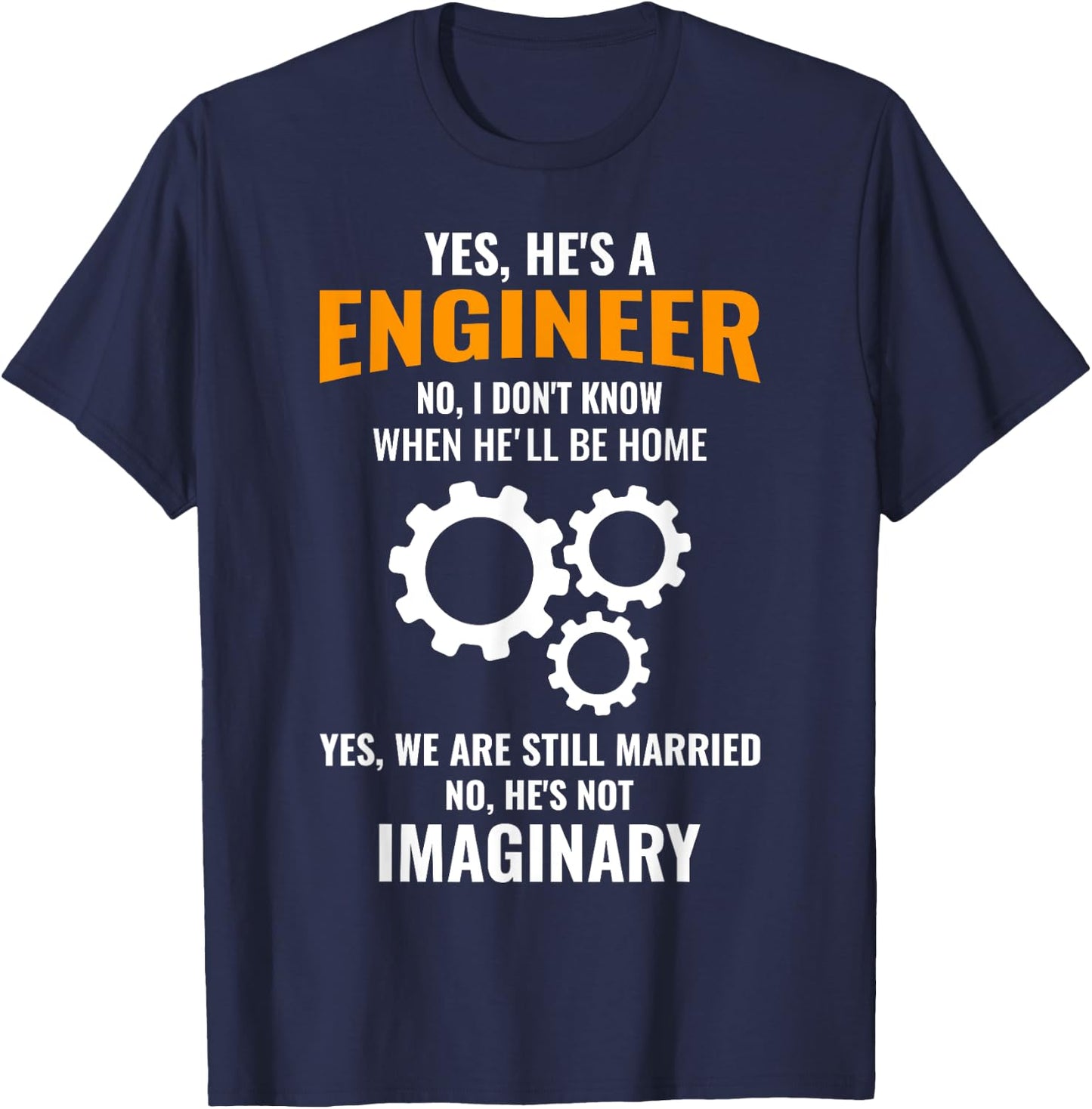 Funny Engineer Husband Wife Saying Apparel Christmas Gift T-Shirt - T-Shirt | Navy