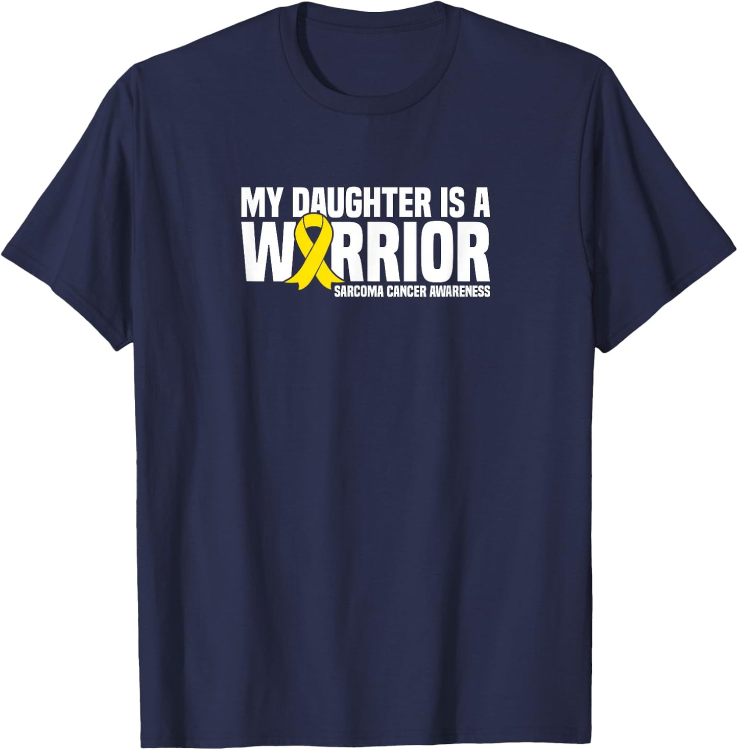 My Daughter is a Warrior Bone Sarcoma Cancer Awareness T-Shirt - T-Shirt | Navy