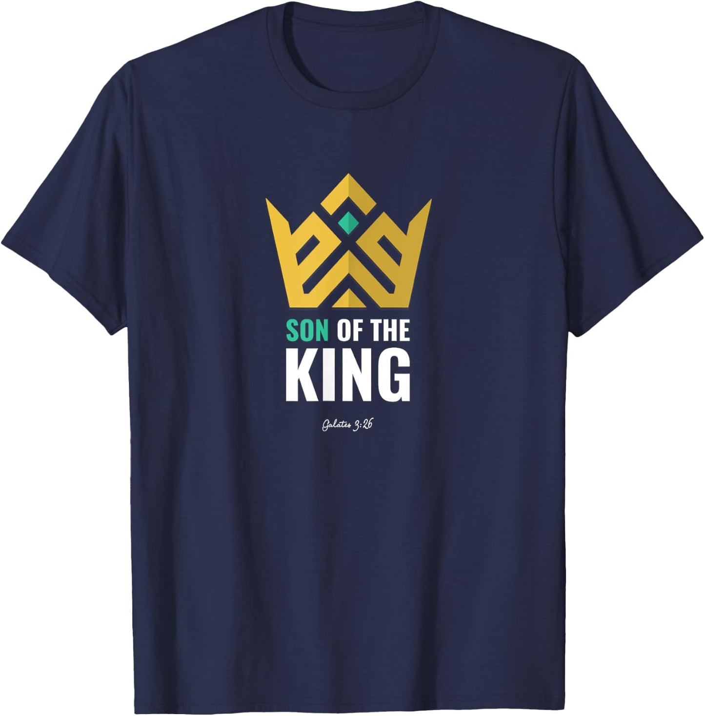 Son of the King | Verse, Bible, Christian T-Shirt - T-Shirt | Navy