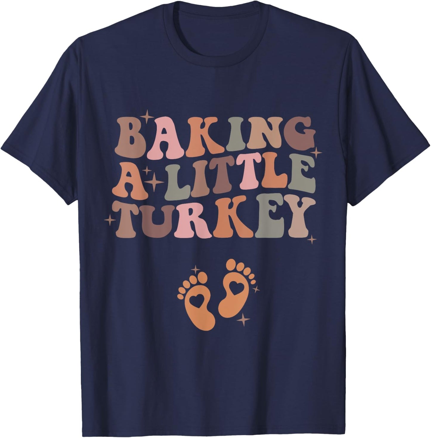 Baking A Little Turkey Pregnancy Announcement Baby Reveal T-Shirt - T-Shirt | Navy