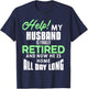 Funny Retired Husband Retirement Quote For A Wife T-Shirt - T-Shirt | Navy