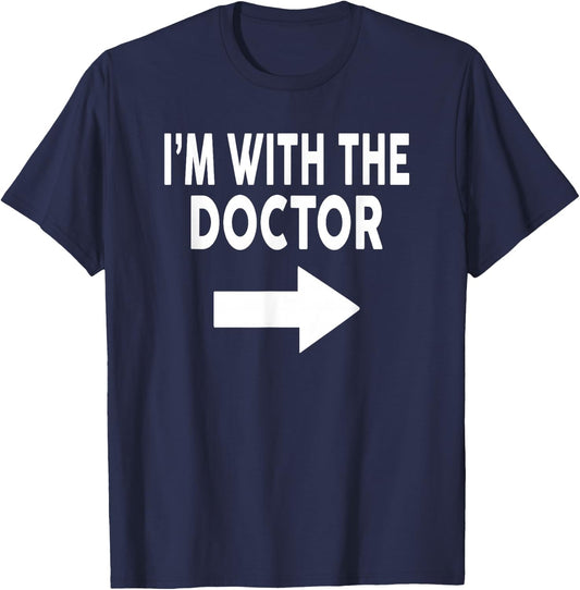 I'm With The DOCTOR for DOCTORS T-Shirt - T-Shirt | Navy