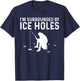 Funny Ice Fishing Gift Women Snow Holes Fishermen T-Shirt - T-Shirt | Navy