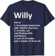 WILLY Definition Personalized Name Funny Birthday Gift T-Shirt - T-Shirt | Navy