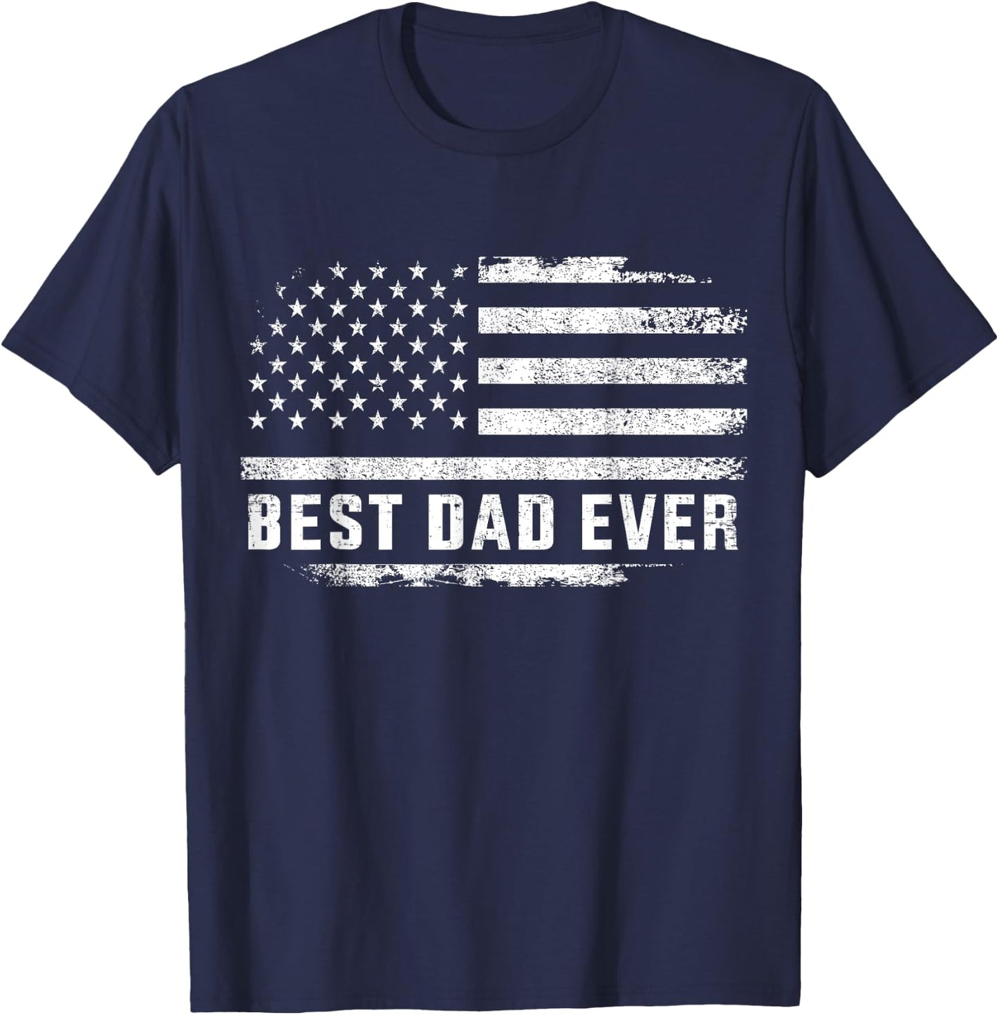 Best dad ever usa flag for fathers day birthday christmas T-Shirt - T-Shirt | Navy