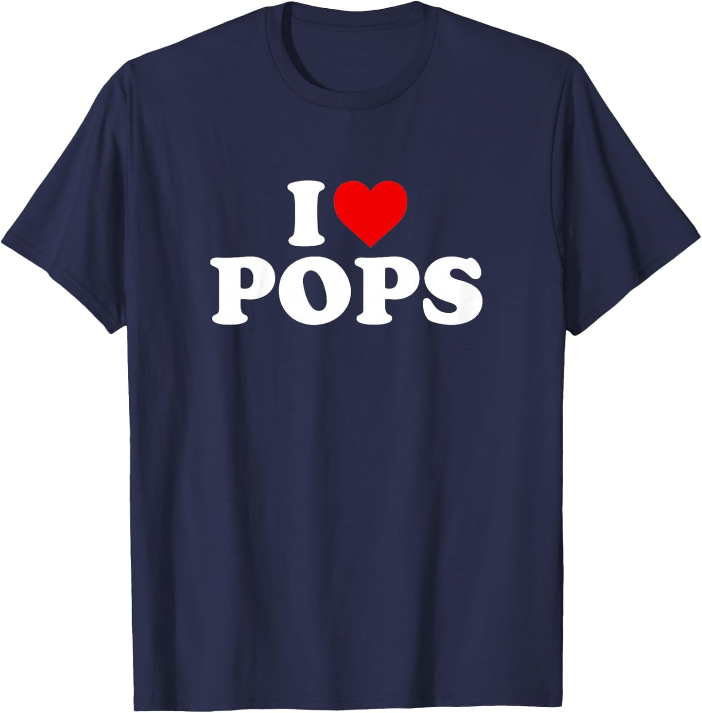 I Love Pops Shirt For Boy Girl Toddler Children Youth T-Shirt - T-Shirt | Navy