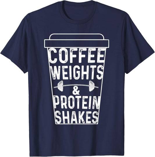 Coffee Weights Protein Shakes Bodybuilding Gym Weightlifting T-Shirt - T-Shirt | Navy