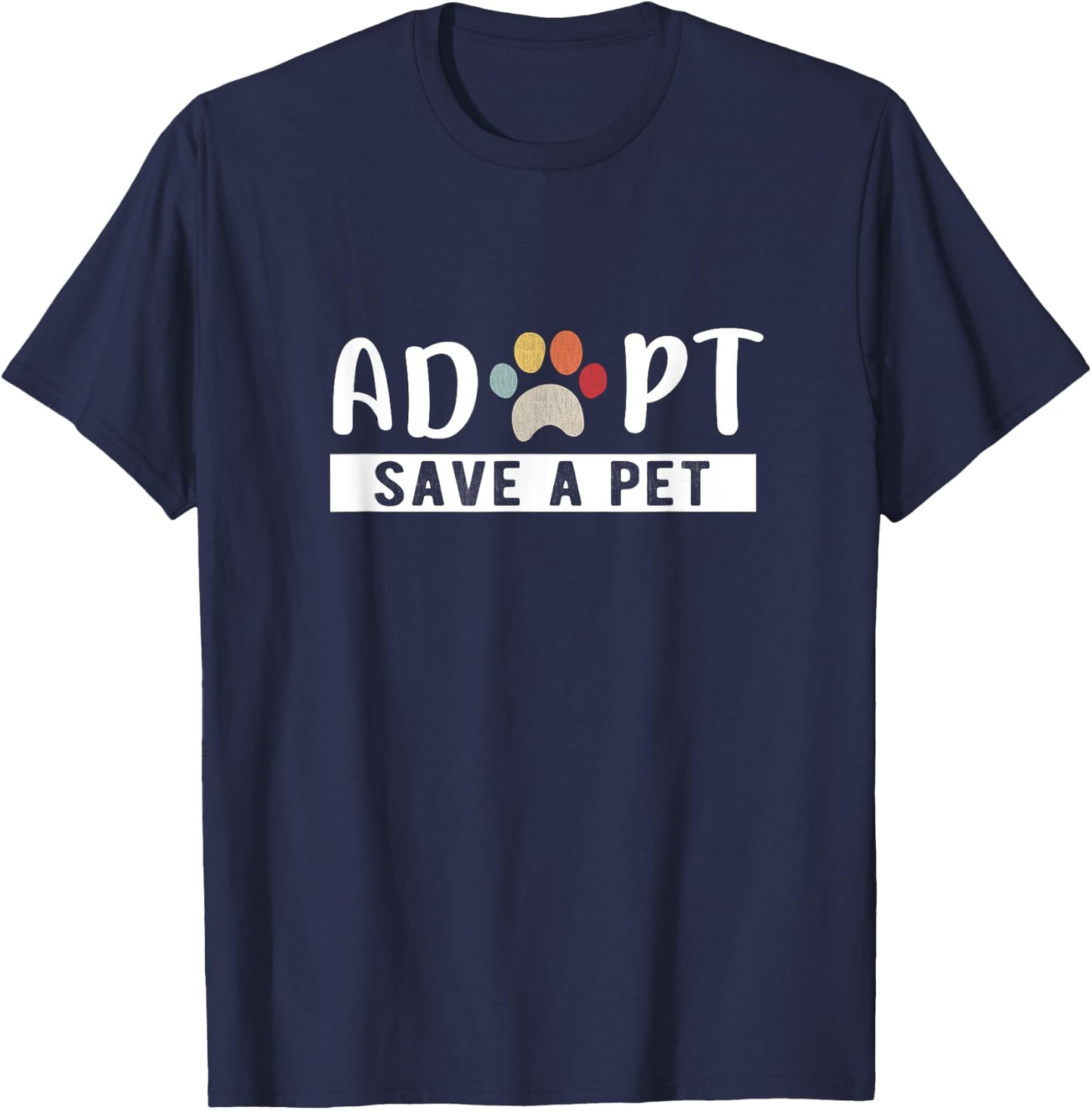 Adopt Save a Pet Cat and Dog Animals Rescue T-Shirt - T-Shirt | Navy